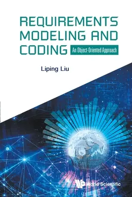 Követelménymodellezés és kódolás: Objektumorientált megközelítés - Requirements Modeling and Coding: An Object-Oriented Approach