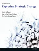 A stratégiai változás feltárása 4. kiadás - Exploring Strategic Change 4th Edn