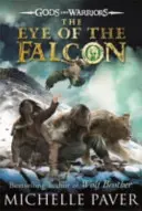 A sólyom szeme (Istenek és harcosok 3. könyv) - Eye of the Falcon (Gods and Warriors Book 3)