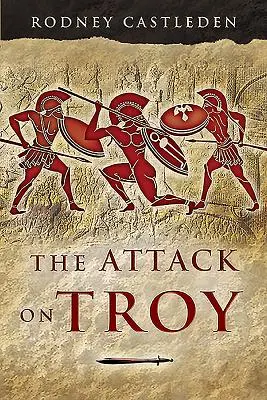 A Trója elleni támadás - The Attack on Troy