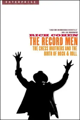 Record Men: A Chess Brothers és a Rock & Roll születése - Record Men: The Chess Brothers and the Birth of Rock & Roll