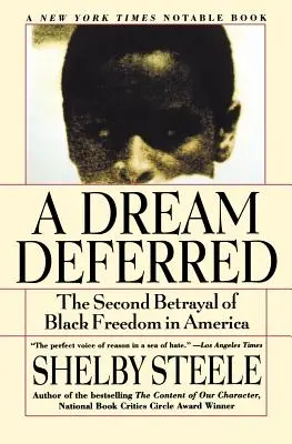 Egy elhalasztott álom: A fekete szabadság második elárulása Amerikában - A Dream Deferred: The Second Betrayal of Black Freedom in America