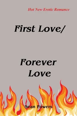 Első szerelem/örök szerelem - First Love/Forever Love