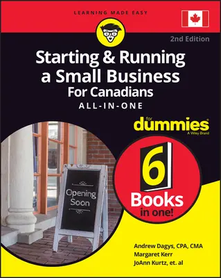 Kisvállalkozás indítása és működtetése kanadaiaknak for Dummies All-In-One - Starting and Running a Small Business for Canadians for Dummies All-In-One