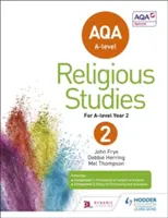 AQA A-szintű vallástudományok 2. évfolyam: AQA A-level Religious Studies (vallástudományok) - AQA A-level Religious Studies Year 2