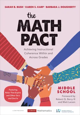 A matematikai paktum, középiskola: A tanítási koherencia elérése az osztályokon belül és az osztályok között - The Math Pact, Middle School: Achieving Instructional Coherence Within and Across Grades