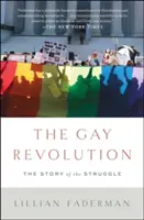 A meleg forradalom: A küzdelem története - The Gay Revolution: The Story of the Struggle