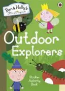 Ben és Holly kis királysága: Kültéri felfedezők matricás foglalkoztatókönyv - Ben and Holly's Little Kingdom: Outdoor Explorers Sticker Activity Book