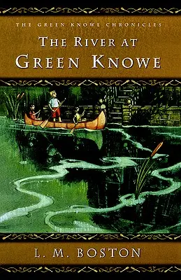 A folyó Green Knowe-ban - The River at Green Knowe