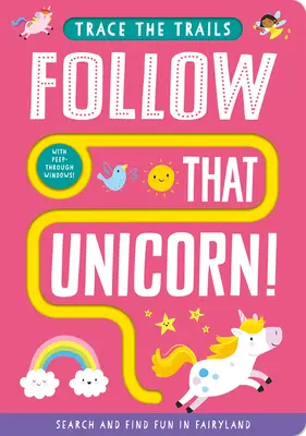 Follow That Unicorn!