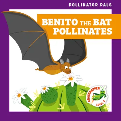 Benito, a denevér beporzik - Benito the Bat Pollinates