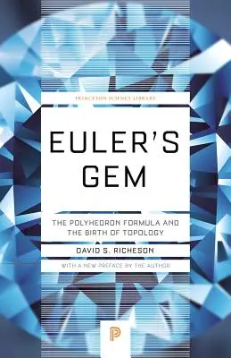 Euler ékköve: A poliéder-képlet és a topológia születése - Euler's Gem: The Polyhedron Formula and the Birth of Topology