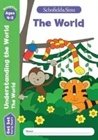 Get Set Understanding the World: A világ, Early Years Foundation Stage, 4-5 éves korig - Get Set Understanding the World: The World, Early Years Foundation Stage, Ages 4-5