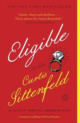 Jogosult: Büszkeség és balítélet modern átirata - Eligible: A Modern Retelling of Pride and Prejudice