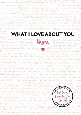 Amit szeretek benned: Mum - What I Love about You: Mum