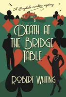 Halál a hídasztalnál - A Brogdale-gyilkosságok rejtélye - Death at the Bridge Table - A Brogdale Murders Mystery