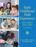 Korai gyermekkori terepgyakorlatok: Learning to Teach Well - Early Childhood Field Experience: Learning to Teach Well