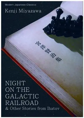 Éjszaka a galaktikus vasúton és más történetek Ihatovtól - Night on the Galactic Railroad & Other Stories from Ihatov