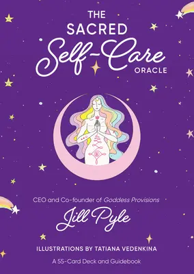 A szent öngondoskodás orákulum: A 55-kártyás pakli és útikönyv - The Sacred Self-Care Oracle: A 55-Card Deck and Guidebook