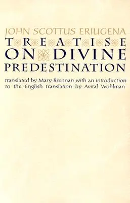 Értekezés az isteni predestinációról - Treatise on Divine Predestination