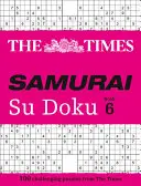 The Times Samurai Su Doku 6: 100 extrém rejtvény a rettenthetetlen Su Doku harcosnak - The Times Samurai Su Doku 6: 100 Extreme Puzzles for the Fearless Su Doku Warrior