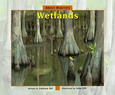 Az élőhelyekről: Vizes élőhelyek - About Habitats: Wetlands