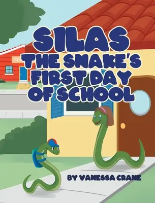 Silas, a kígyó első iskolai napja - Silas the Snake's First Day of School