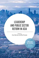 Vezetés és a közszféra reformja Ázsiában - Leadership and Public Sector Reform in Asia