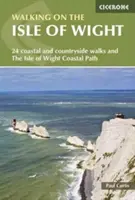 Gyaloglás a Wight-szigeten - Az Isle of Wight parti útvonal és 23 tengerparti és vidéki sétaútvonal - Walking on the Isle of Wight - The Isle of Wight Coastal Path and 23 coastal and countryside walks