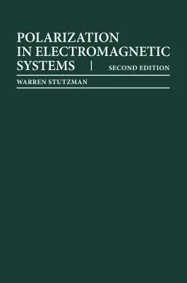 Polarizáció az elektromágneses rendszerekben, második kiadás - Polarization in Electromagnetic Systems, Second Edition