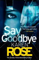 Mondj búcsút (A Sacramento-sorozat 3. könyve) - Say Goodbye (The Sacramento Series Book 3)