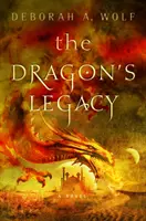 A sárkány öröksége: A sárkány öröksége 1. könyv - The Dragon's Legacy: The Dragon's Legacy Book 1