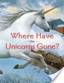 Hová tűntek az egyszarvúak? - Where Have the Unicorns Gone?