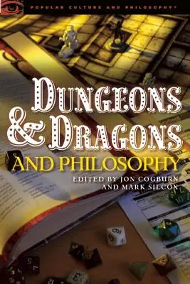 Dungeons and Dragons and Philosophy: A bölcsesség templomának fosztogatása - Dungeons and Dragons and Philosophy: Raiding the Temple of Wisdom