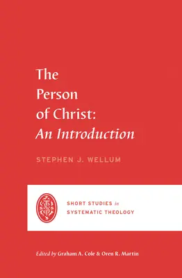 Krisztus személye: Bevezetés - The Person of Christ: An Introduction