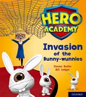 Hős Akadémia: Hősök Akadémiája: Oxford 6. szint, Narancssárga könyvsáv: A nyuszis nyuszik inváziója - Hero Academy: Oxford Level 6, Orange Book Band: Invasion of the Bunny-wunnies