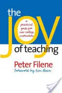 A tanítás öröme: Gyakorlati útmutató új főiskolai oktatóknak - The Joy of Teaching: A Practical Guide for New College Instructors