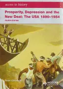 Hozzáférés a történelemhez: Prosperity, Depression and the New Deal: The USA 1890-1954 4th Ed - Access to History: Prosperity, Depression and the New Deal: The USA 1890-1954 4th Ed