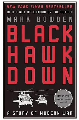 Black Hawk Down: A modern háború története - Black Hawk Down: A Story of Modern War