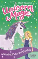 Egyszarvúmágia: Csillámpofa titkos kertje - 1. sorozat 3. könyv - Unicorn Magic: Glitterhoof's Secret Garden - Series 1 Book 3