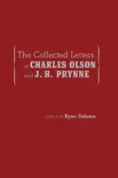 Charles Olson és J. H. Prynne összegyűjtött levelei - The Collected Letters of Charles Olson and J. H. Prynne