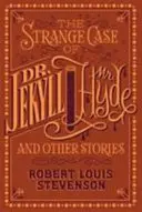 Dr. Jekyll és Mr. Hyde különös esete és más történetek - (Barnes & Noble Collectible Classics: Flexi Edition) - Strange Case of Dr. Jekyll and Mr. Hyde and Other Stories - (Barnes & Noble Collectible Classics: Flexi Edition)