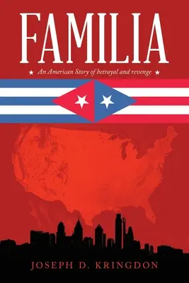 Familia: Egy amerikai történet az árulásról és a bosszúról - Familia: An American Story of Betrayal and Revenge