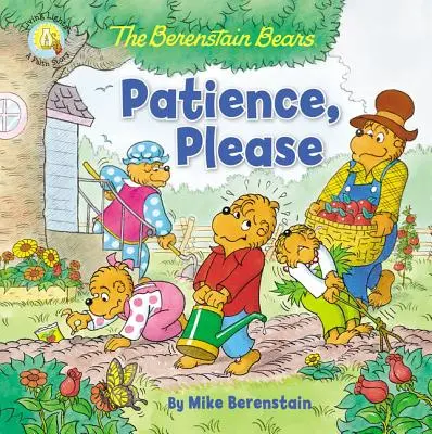 A Berenstain mackók Türelem, kérem! - The Berenstain Bears Patience, Please