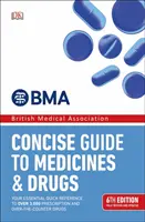 Stručný průvodce léky a drogami - 6. vydání - Concise Guide to Medicines and Drugs - 6th Edition