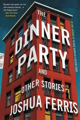 A vacsoraparti: Történetek - The Dinner Party: Stories