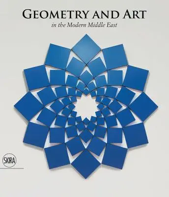 Geometria és művészet: A modern Közel-Keleten - Geometry and Art: In the Modern Middle East
