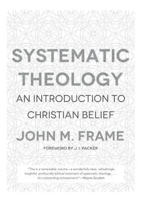 Rendszeres teológia: Bevezetés a keresztény hitbe - Systematic Theology: An Introduction to Christian Belief