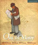 Sokak közül - Az amerikai nép története, rövid kiadás, egyesített kötet - Out of Many - A History of the American People, Brief Edition, Combined Volume