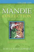 A Mandie-gyűjtemény, tizedik kötet - The Mandie Collection, Volume Ten